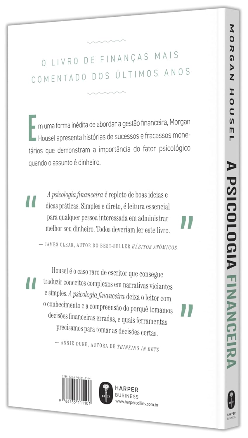 A psicologia financeira: lições atemporais sobre fortuna, ganância e felicidade
