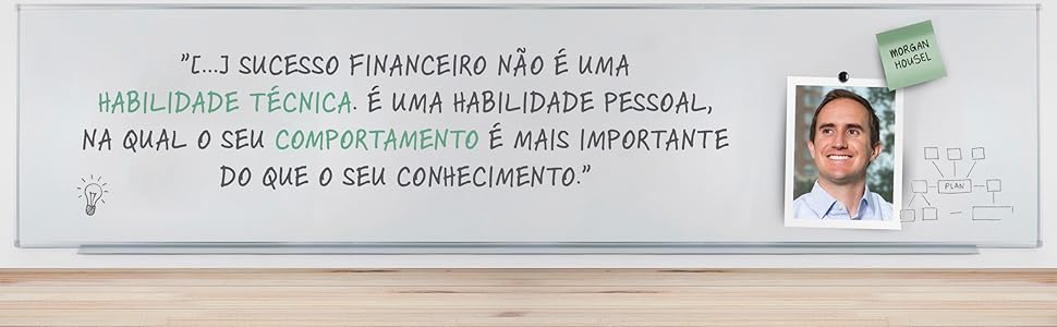 A psicologia financeira: lições atemporais sobre fortuna, ganância e felicidade